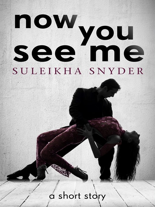 Title details for Now You See Me by Suleikha Snyder - Available